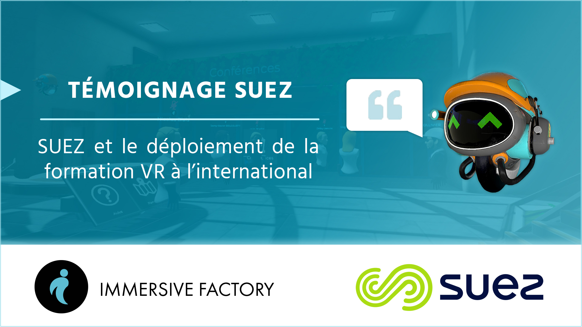 Témoignage : SUEZ et le déploiement de la formation VR à l’international