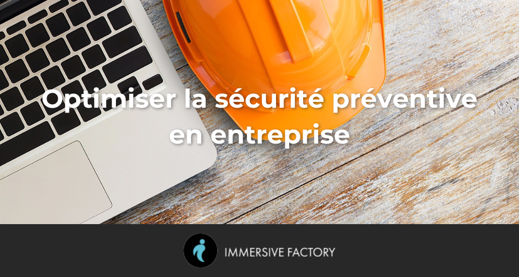 Optimiser la sécurité préventive en entreprise : anticiper pour mieux protéger