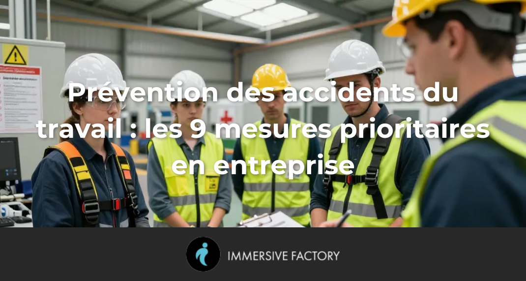 Prévention des accidents du travail : les 9 mesures prioritaires en entreprise