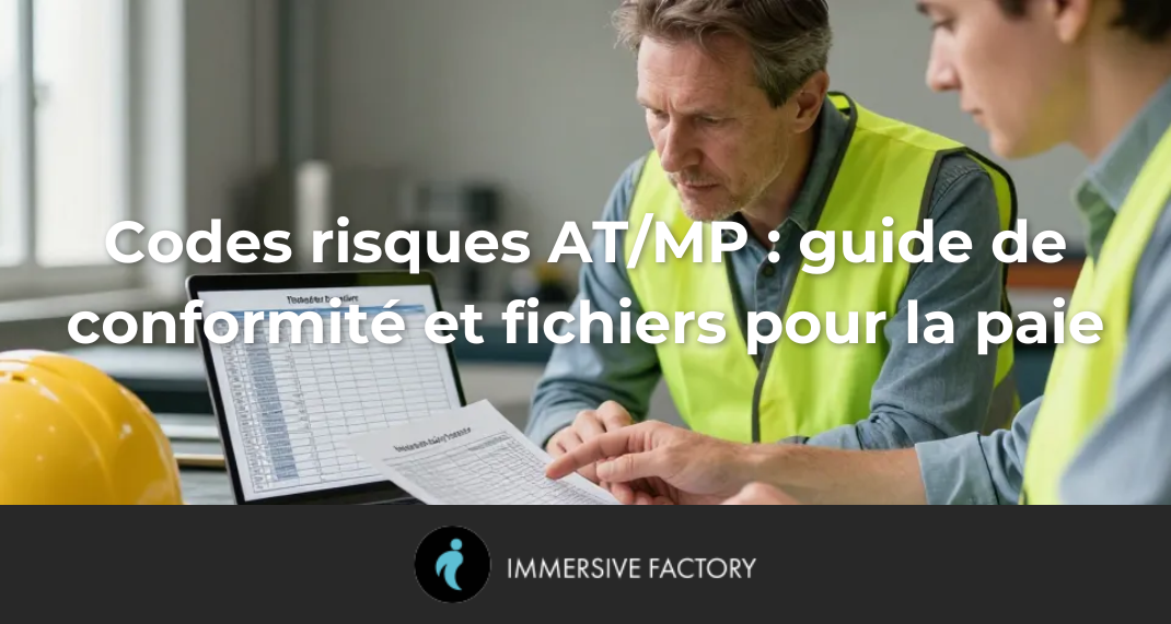 Codes risques AT/MP : guide de conformité et fichiers pour la paie