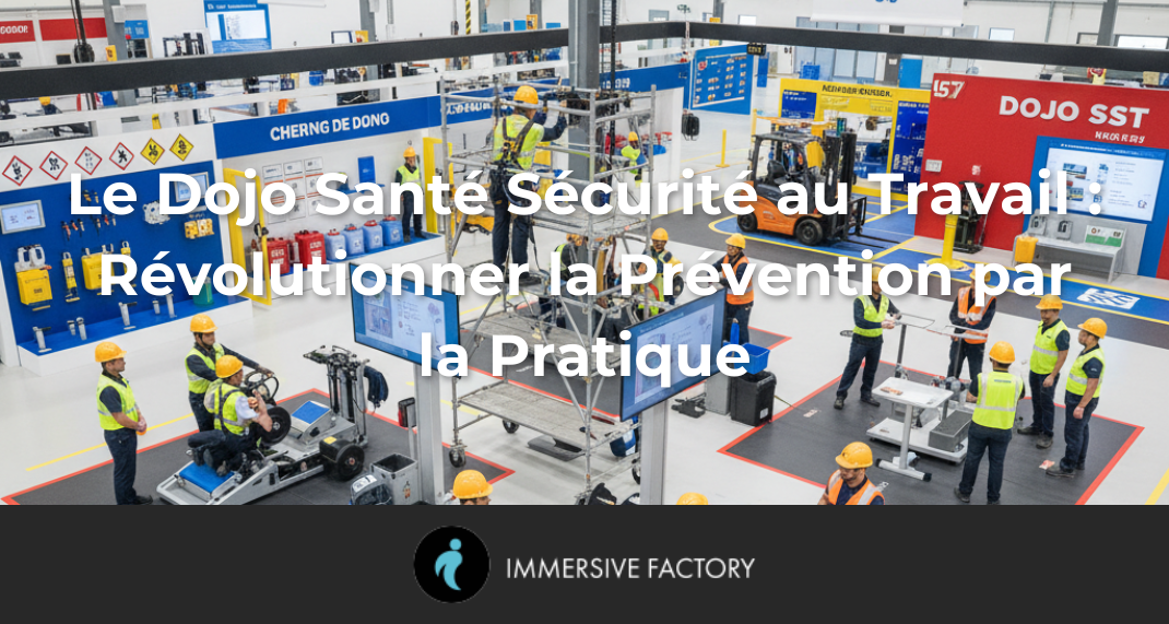 Le Dojo Santé Sécurité au Travail : Révolutionner la Prévention par la Pratique