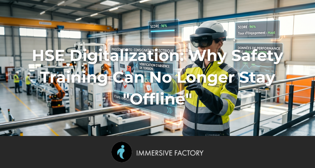 HSE Digitalization: Why Safety Training Can No Longer Stay "Offline"
