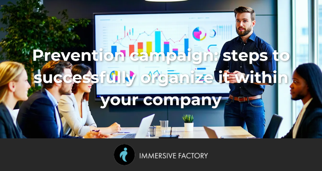 Prevention Campaign: Steps to Successfully Organize It Within a Company