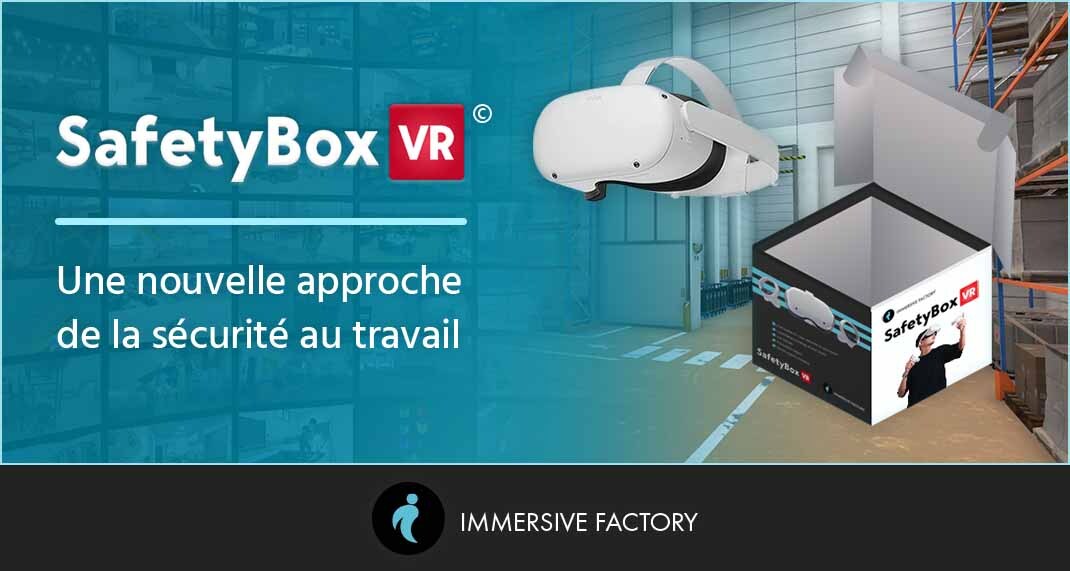 SafetyBox VR© : Une nouvelle approche de la sécurité au travail