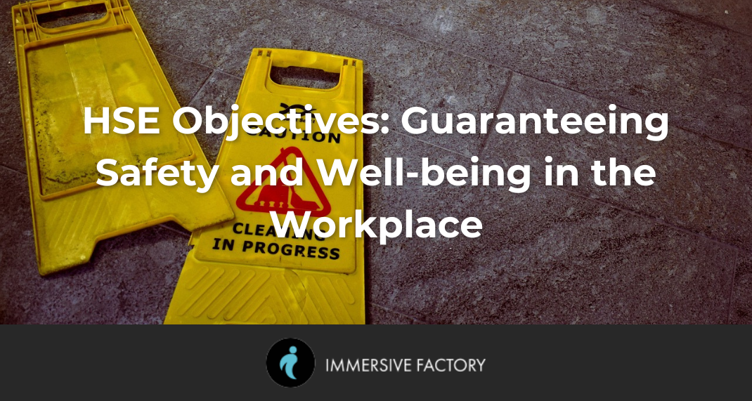 HSE Objectives: Ensuring Safety and Well-being in the Workplace